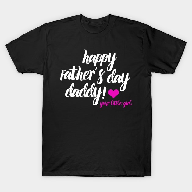 Fathers Day 2018 Happy Fathers Day To My Daddy T-Shirt by nhatvv
